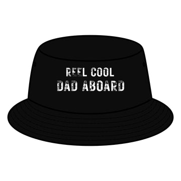 Reel Cool Dad Aboard – Bucket Hat