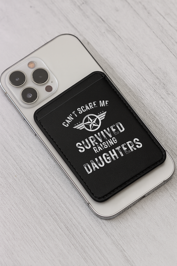 "Can't Scare Me – Survived Raising Daughters" MagSafe® Wallet
