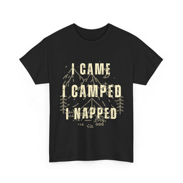 “I Came. I Camped. I Napped.” Black Tee