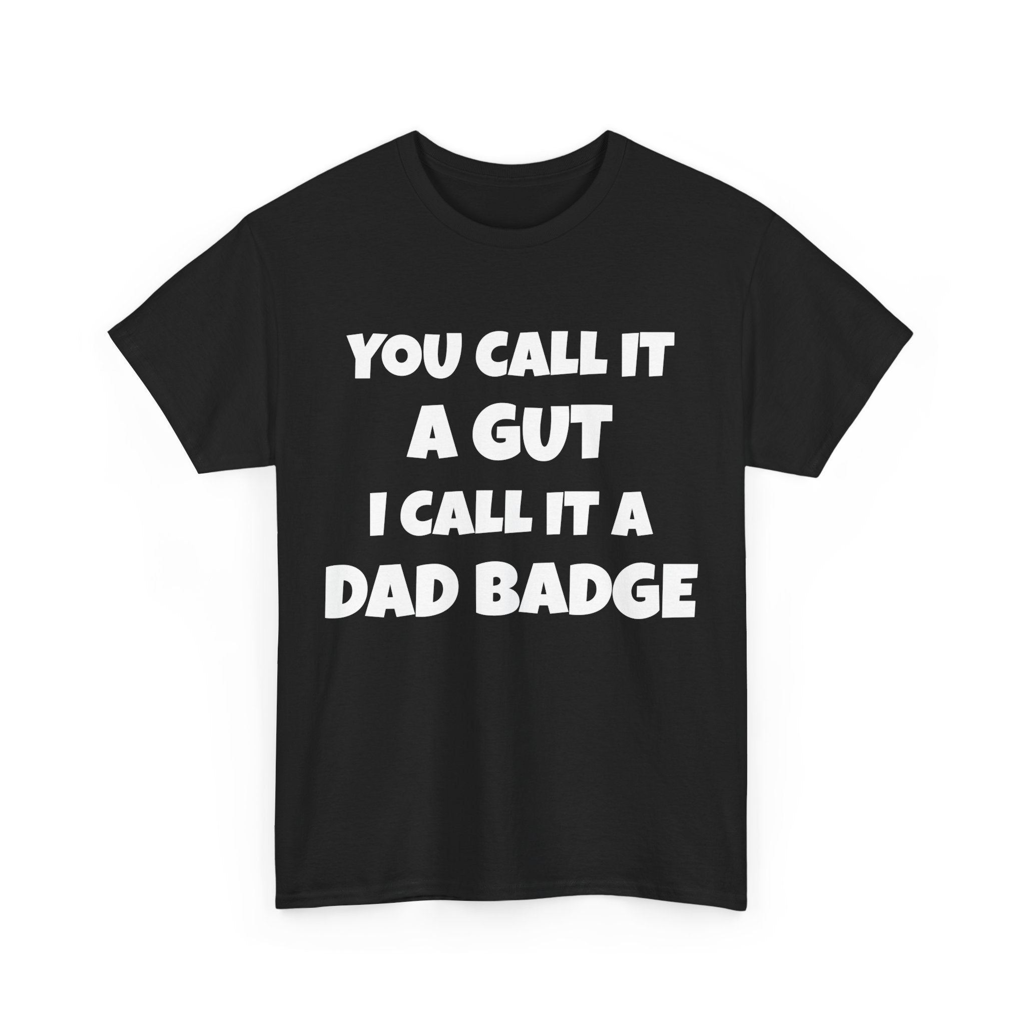 Dad Badge Tee – Wear Your Gut with Pride!