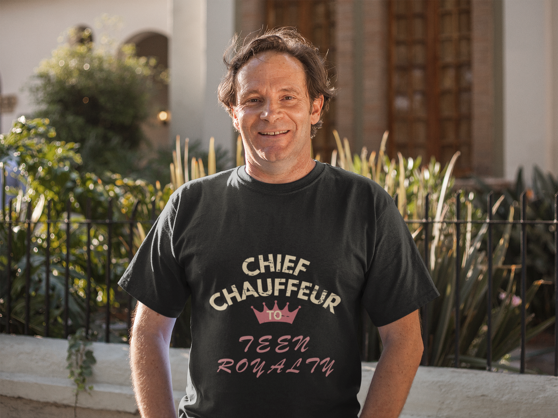 Chief Chauffeur to Teen Royalty – Funny Dad T-Shirt