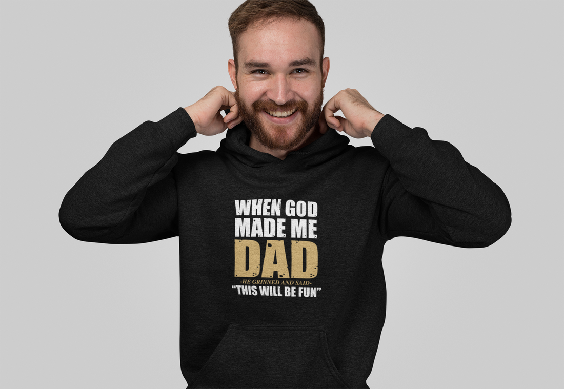When God Made Me Dad Hoodie