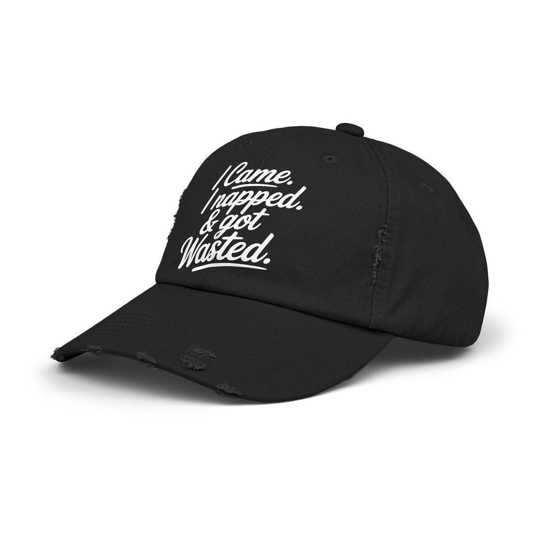 Black Distressed Hat – “I Came, I Napped, and Got Wasted”