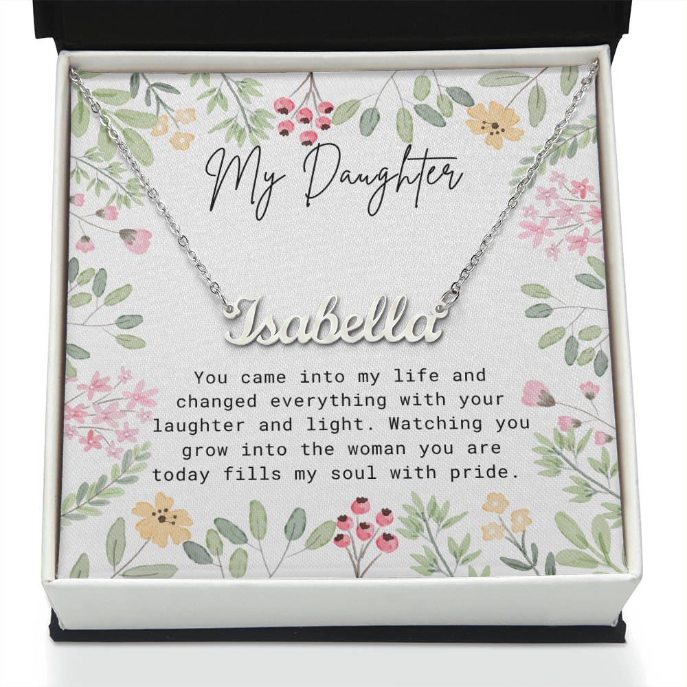 "To My Daughter – You Fill My Soul With Pride” Name Necklace